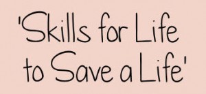 Skills for Life to Save a Life